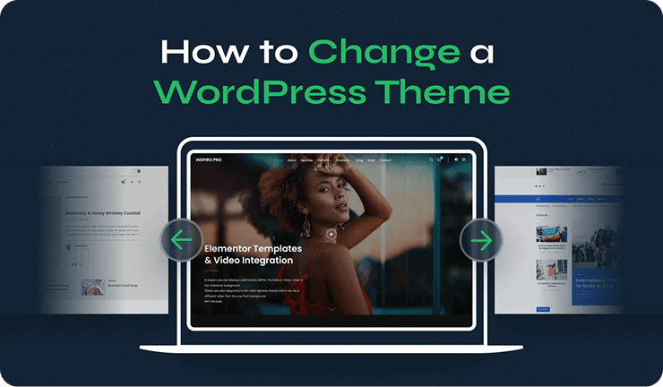 How to Change a Theme in WordPress Without Loosing Content